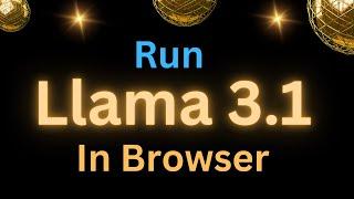 Llama-3.1 Local In-browser Inference with No Setup