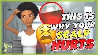 Do you have Sensitive Scalp and Pain? – Possible causes