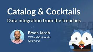 Catalog & Cocktails #3: Data integration from the trenches