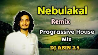 Nebulakal Remix Song | Progressive House Mix | DJ ABIN 2.5 | Malayalam DJ Songs | I am Abin