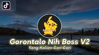 Dj Gorontalo Nih Boss V2 || dj tik tok viral 2022