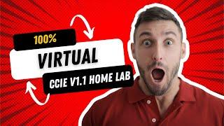 Build Your 100% Virtual CCIE Enterprise v1.1 Home Lab With Cisco CAT9KV And DNAC