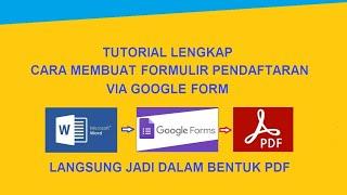 Lengkap!!! Cara Membuat Formulir Pendaftaran Online Google Form Langsung jadi File PDF