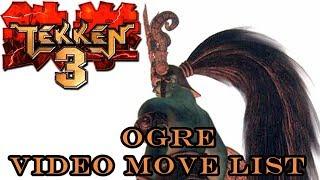 Tekken 3 - Ogre Move List