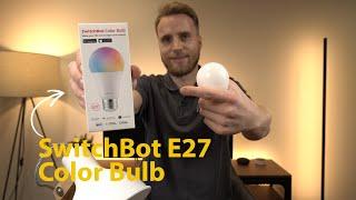 Im Test: Switchbot Color Bulb E27 Leuchtmittel angeschaut: Dimmen und farbiges Licht