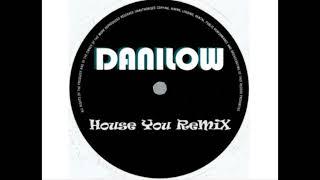 DanilowMT - House You ReMiX