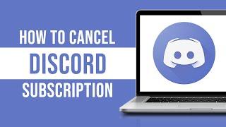 How to Cancel Discord Subscription (Tutorial)