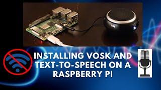 Installing #Vosk and Text-to-Speech on a #RaspberryPi | #185