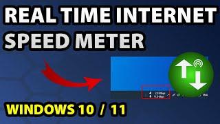 Real Time Internet Speed Monitor for Windows 10 / 11