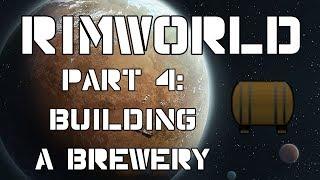 Rimworld 1.0 Vanilla No mods | Episode 4: Building a Brewery