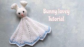 How to Crochet a bunny lovey/ baby comfort blanket/crochet baby toy