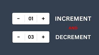 Button with Increment and Decrement Number in HTML CSS & JavaScript