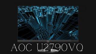 AOC U2790VQ Monitor Review