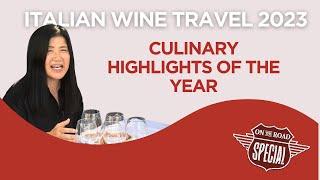 Italian Wine Travel 2023 - Culinary highlights of the Year