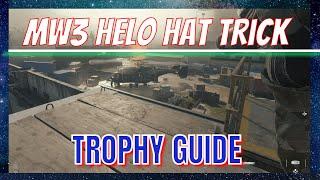 MODERN WARFARE 3 CAMPAIGN *HELO HAT TRICK* TROPHY/ACHIEVEMENT GUIDE!!