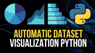 Automatically Visualize Datasets with AutoViz in Python