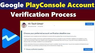 How To Verify Google Play Console Account  - Play Console Developer Account Verification Process