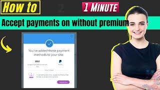 How to accept payments on wix without premium 2024