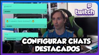 CÓMO CONFIGURAR COMENTARIOS DESTACADOS EN TWITCH | MUESTRA LOS CHATS MÁS DESTACADOS EN TU STREAM