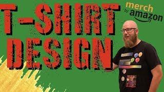 How To Design A Shirt For Amazon Merch Print On Demand 2019