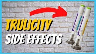 Trulicity Side Effects | Trulicity Pen (DANGEROUS)