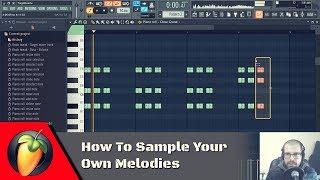 How To Sample Your Own Melodies | FL Studio Tutorial