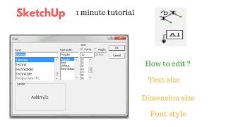 SketchUp How To Change Text, Dimension, Font Size ? (1 minute tutorial)