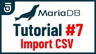 Import CSV File | MariaDB Tutorial for Beginners