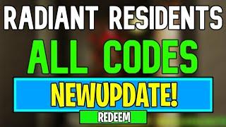 New Radiant Residents Codes | Roblox Radiant Residents Codes (July 2024)