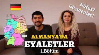 Almanya'da Eyaletler | Hangi Eyalette Yaşanır? | Göçmenler ve Nüfus | 1.Bölüm