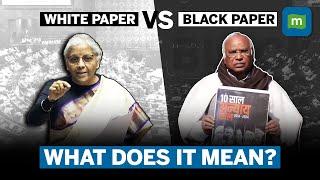 White Paper vs Black Paper: Political Fury Over Economic Growth | FM Hits Back At Congress