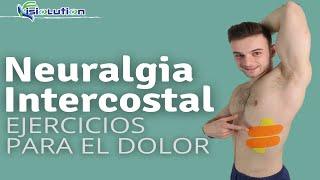 NEURALGIA INTERCOSTAL - EJERCICIOS y REMEDIOS - ALIVIAR DOLOR de ESPALDA Fisioterapia Fisiolución