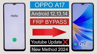 OPPO A17 Frp Bypass Android 12,13,14 Youtube Update Problem OPPO (CPH2477) Google Account Bypass