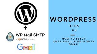 WordPress Tips # 3: How To Setup SMTP Email Plugin with Gmail