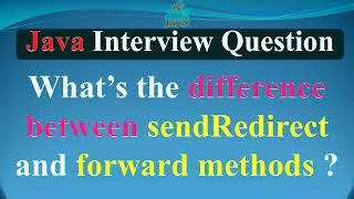 What’s the difference between sendRedirect and forward methods |JAVA INTERVIEW QUESTIONS AND ANSWERS