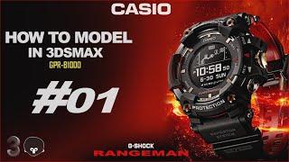 How to Model G-Shock Rangeman GPR-B1000 in 3dsmax_Part01