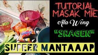 TUTORIAL MASAK MIE ala Wong SRAGEN Lur