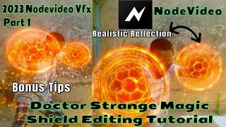 2023 nodevideo vfx doctor strange magic shield editing tutorial 1