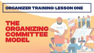 The Organizing Committee Model: Training 1 (Jan. 2024)