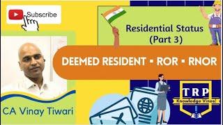 Deemed Resident/ New amendment/Residential Status / Non Resident | Resident / Not Ordinary Resident