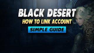 Black Desert How to Link Account Xbox/PlayStation (Console) - Simple Guide