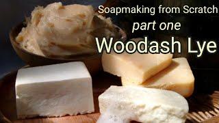 Soapmaking from Scratch: Woodash Lye