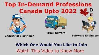 In-Demand Professions Canada | Canada In-Demand Jobs 2019 | Canada Professions High Salary