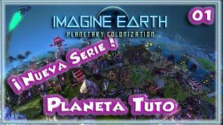 IMAGINE EARTH | Guía Campaña | Ep01 Planeta Tuto | Gameplay Español