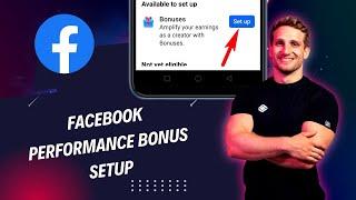 Facebook performance bonus setup - How to get facebook performance bonus