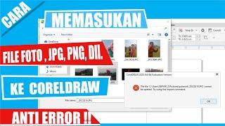 Cara Memasukan | Import File Foto Atau Gambar di Coreldraw