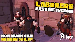 Laborers? How Much Can We Earn Daily? | Passive Income | Albion Online