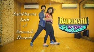 Badri Ki Dulhania | Dance Cover | Sambhavna Seth & Avinash Dwivedi