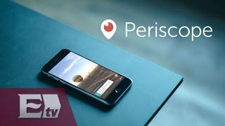 Periscope: Ya puedes emitir video en directo con la popular aplicación / Tecnología para llevar