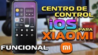 Centro de Control iOS para tu Xiaomi 100% Real y con la Pantalla DESBLOQUEADA - No Tema